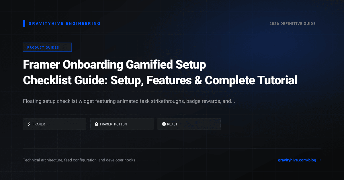 Framer Onboarding Gamified Setup Checklist Guide: Setup, Features & Complete Tutorial