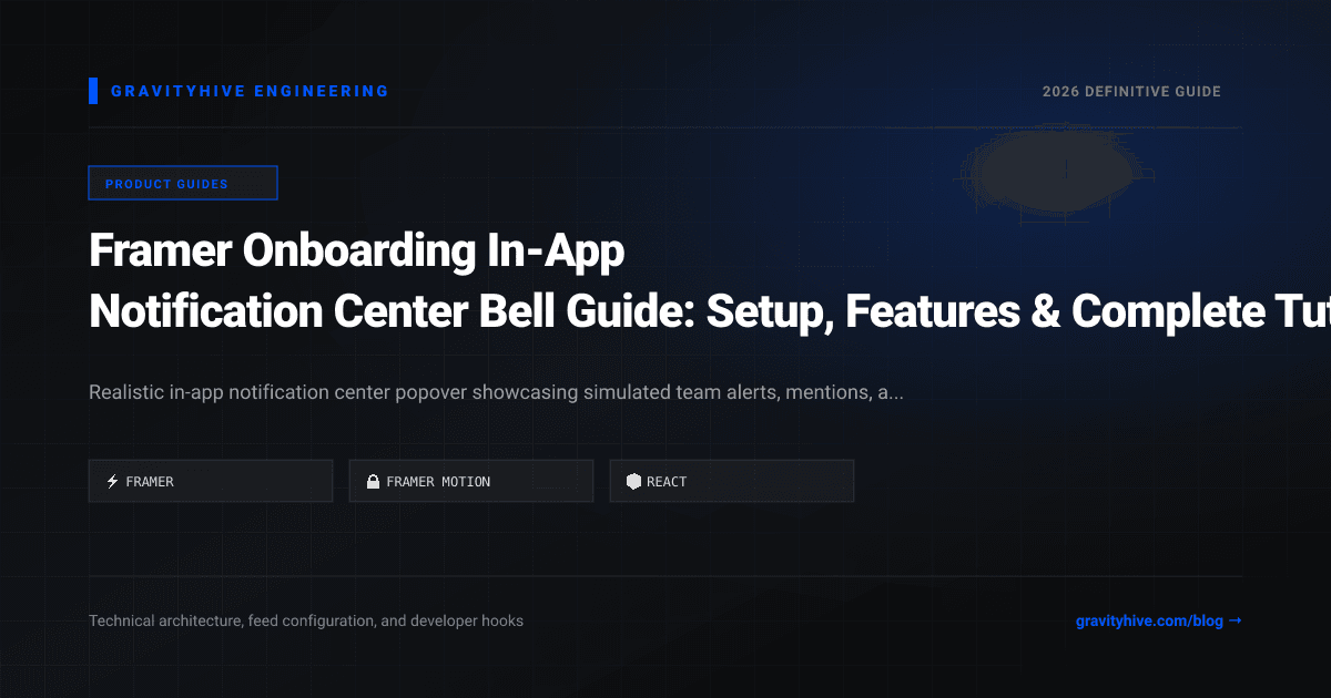 Framer Onboarding In-App Notification Center Bell Guide: Setup, Features & Complete Tutorial