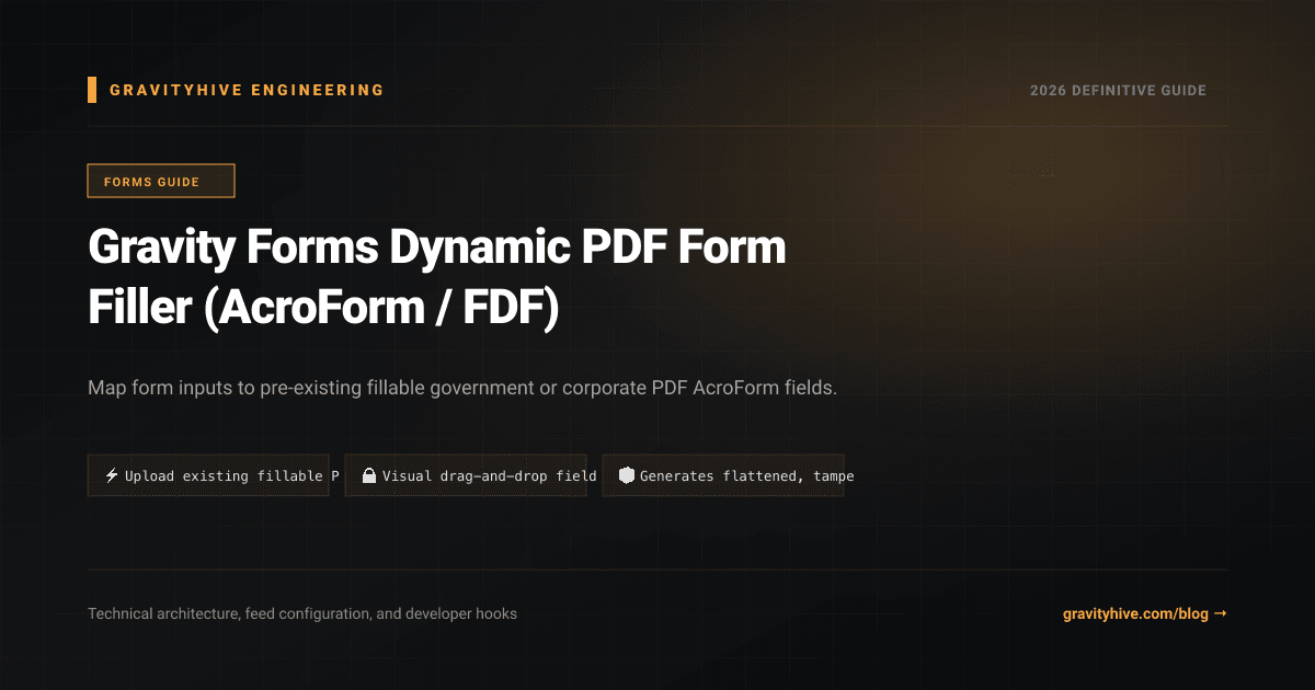 Gravity Forms Dynamic PDF Form Filler (AcroForm / FDF) Guide: Setup & Complete Overview