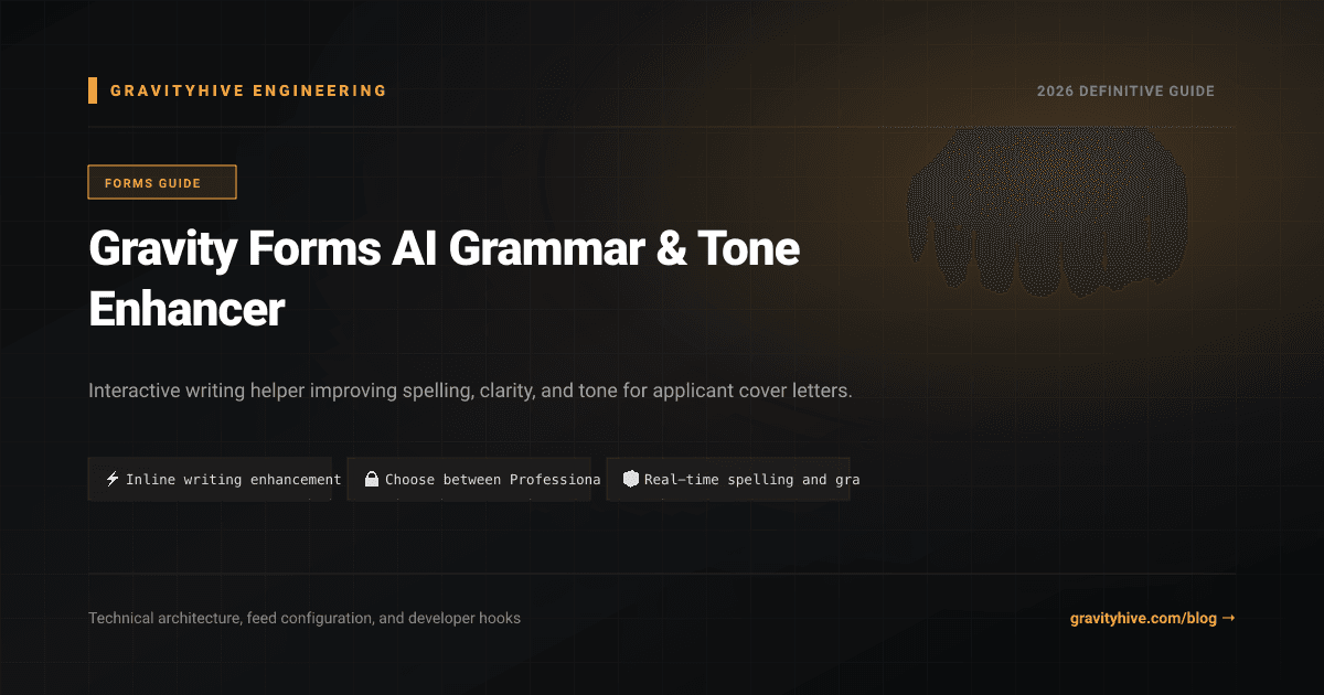Gravity Forms AI Grammar & Tone Enhancer Guide: Setup & Complete Overview