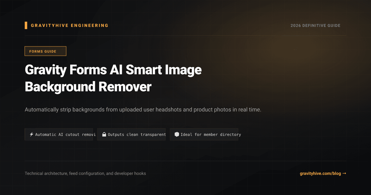 Gravity Forms AI Smart Image Background Remover Guide: Setup & Complete Overview