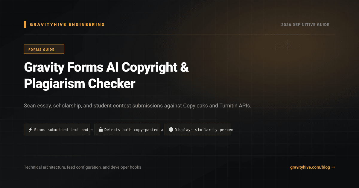 Gravity Forms AI Copyright & Plagiarism Checker Guide: Setup & Complete Overview