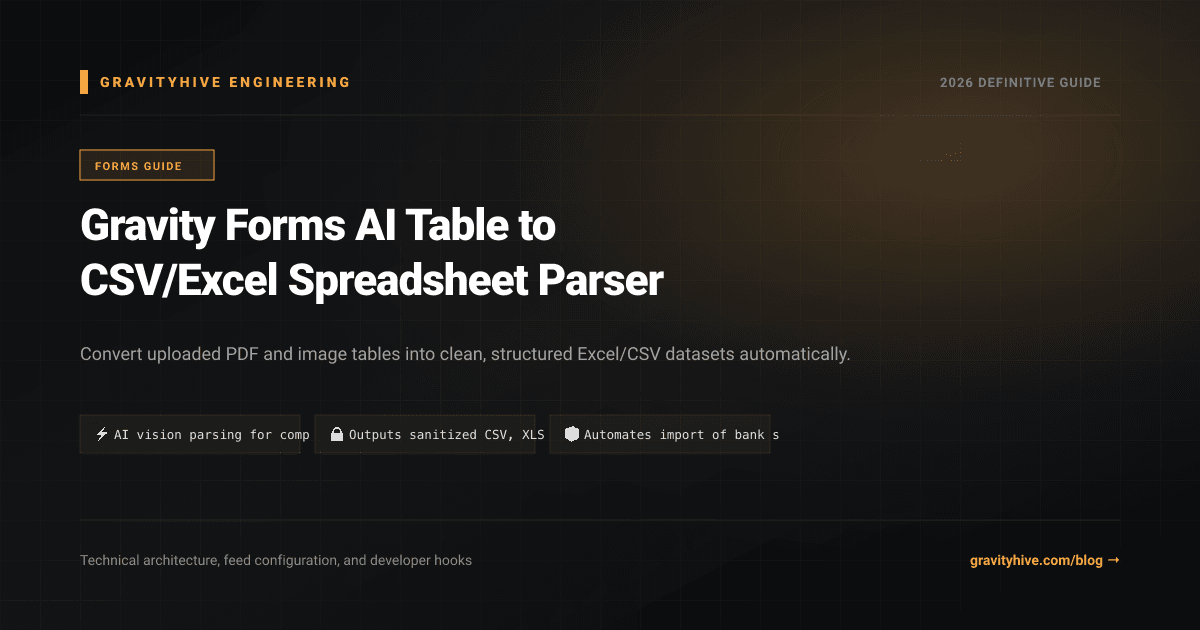 Gravity Forms AI Table to CSV/Excel Spreadsheet Parser Guide: Setup & Complete Overview