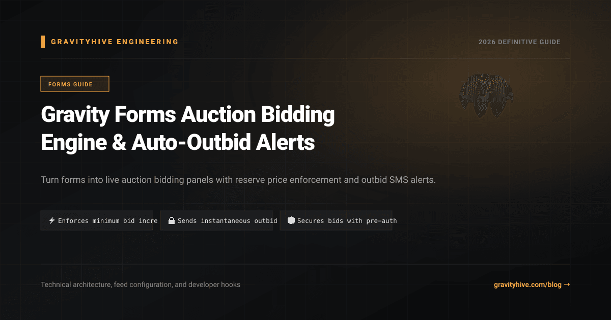 Gravity Forms Auction Bidding Engine & Auto-Outbid Alerts Guide: Setup & Complete Overview