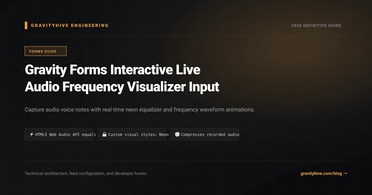 Gravity Forms Interactive Live Audio Frequency Visualizer Input Guide: Setup & Complete Overview