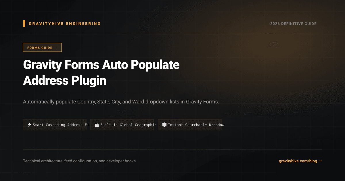 Gravity Forms Auto Populate Address Plugin Guide: Setup & Complete Overview