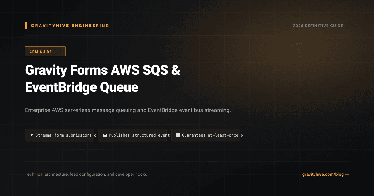 Gravity Forms AWS SQS & EventBridge Queue Guide: Setup & Complete Overview