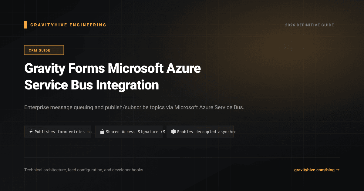 Gravity Forms Microsoft Azure Service Bus Integration Guide: Setup & Complete Overview