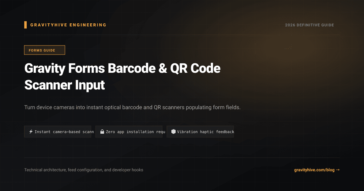 Gravity Forms Barcode & QR Code Scanner Input Guide: Setup & Complete Overview