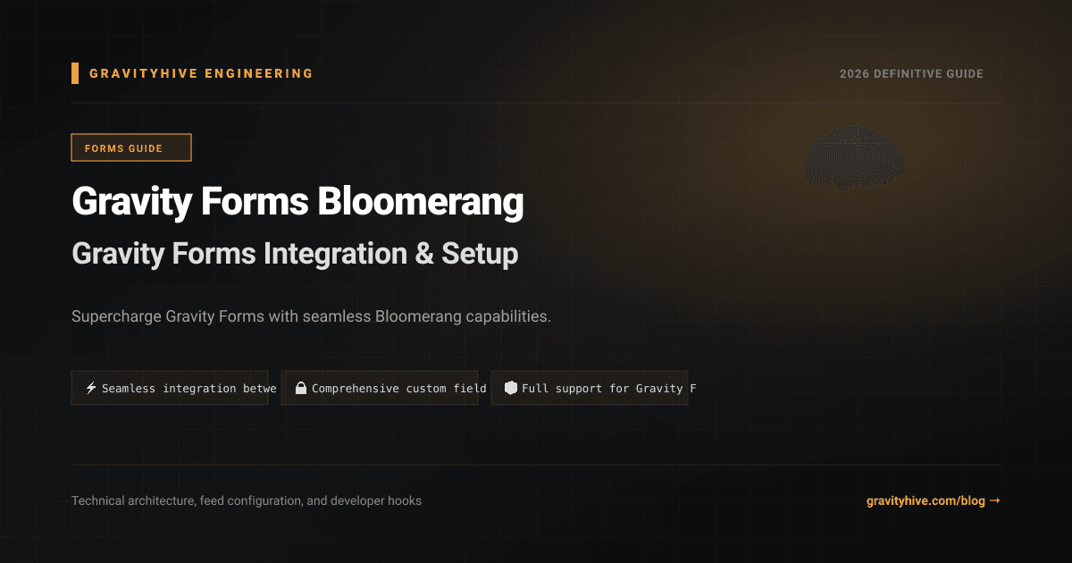 Gravity Forms Bloomerang Guide: Setup & Complete Overview