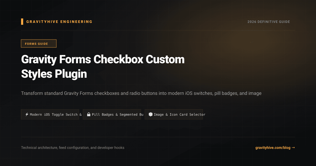 Gravity Forms Checkbox Custom Styles Plugin Guide: Setup & Complete Overview