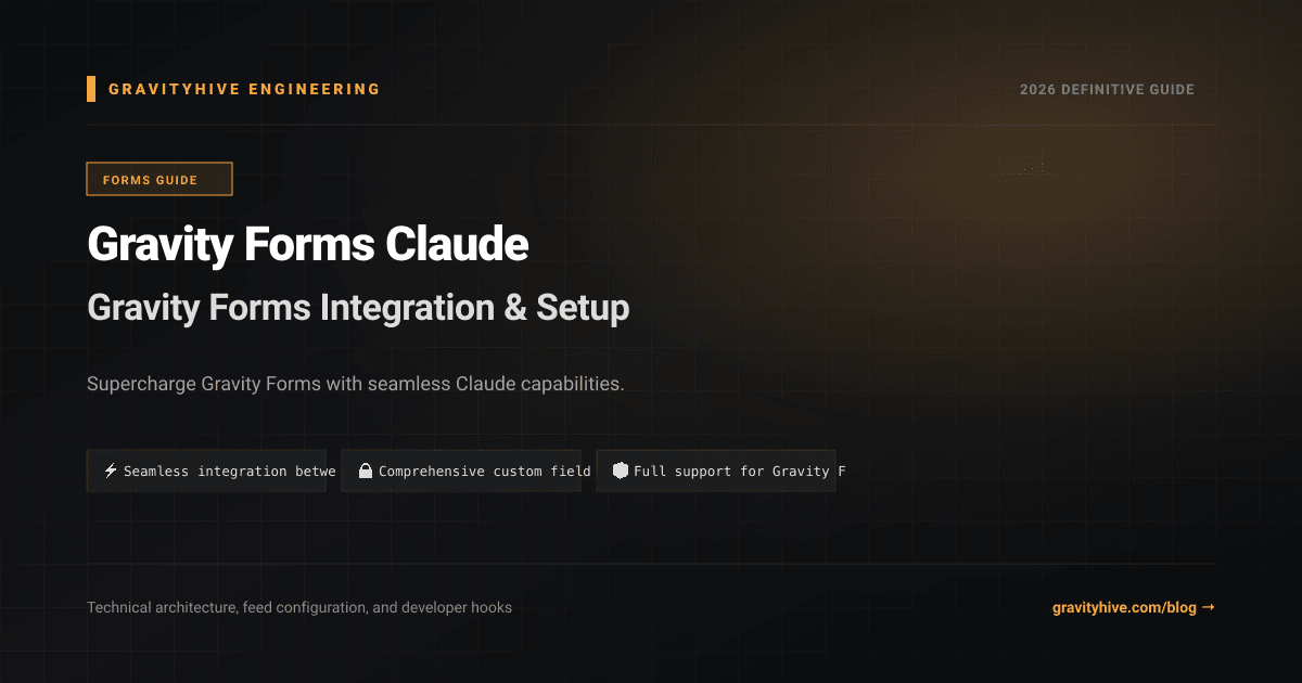 Gravity Forms Claude Guide: Setup & Complete Overview