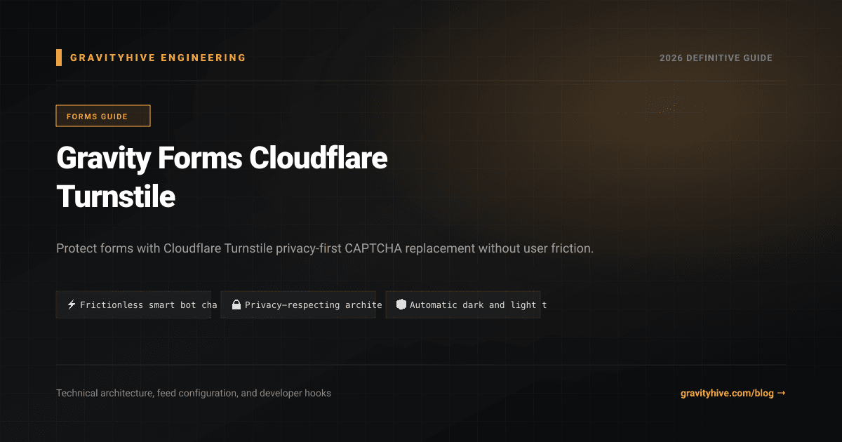Gravity Forms Cloudflare Turnstile Guide: Setup & Complete Overview