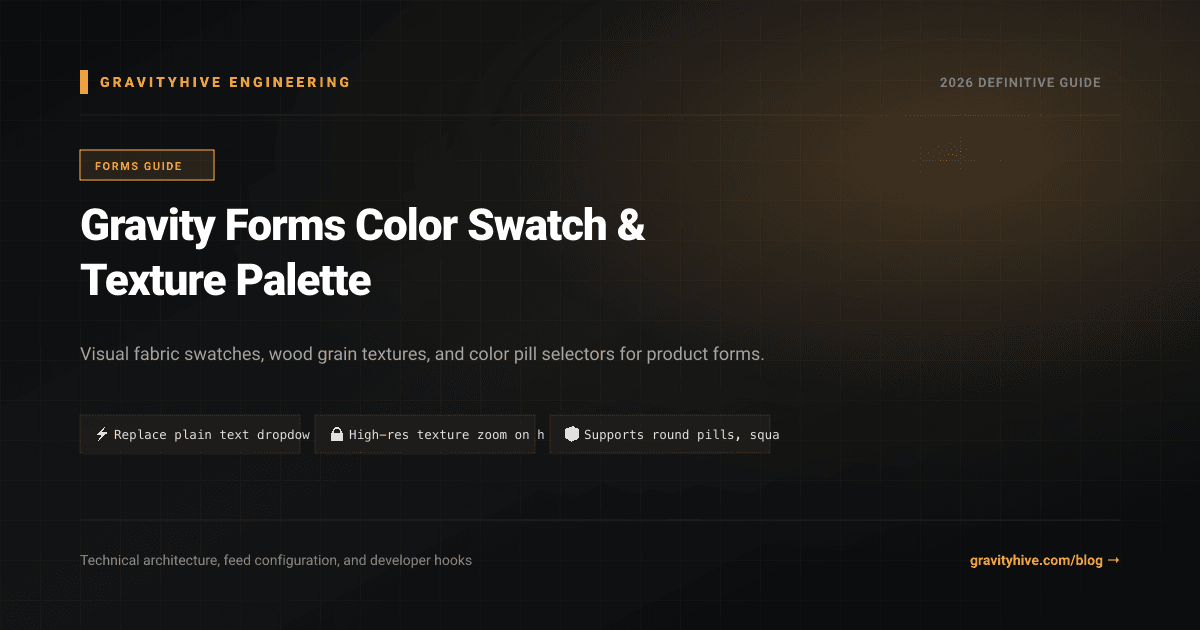 Gravity Forms Color Swatch & Texture Palette Guide: Setup & Complete Overview