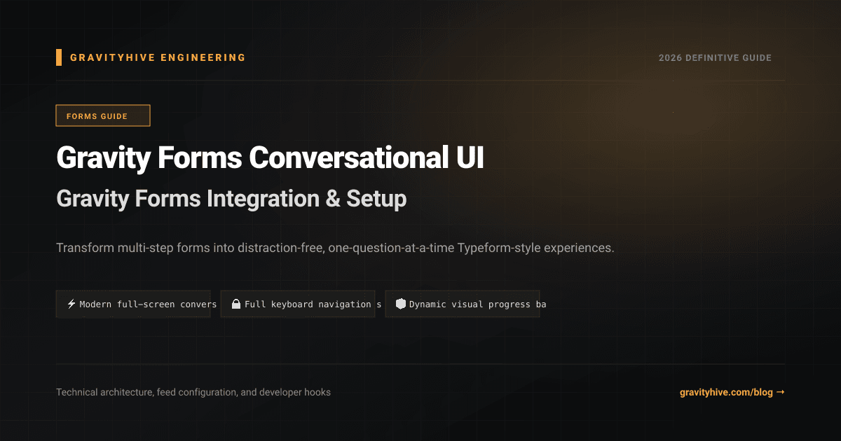 Gravity Forms Conversational UI Guide: Setup & Complete Overview