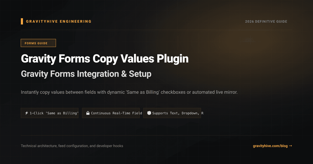 Gravity Forms Copy Values Plugin Guide: Setup & Complete Overview