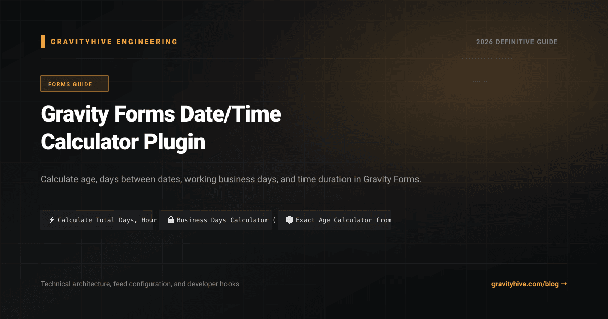 Gravity Forms Date/Time Calculator Plugin Guide: Setup & Complete Overview