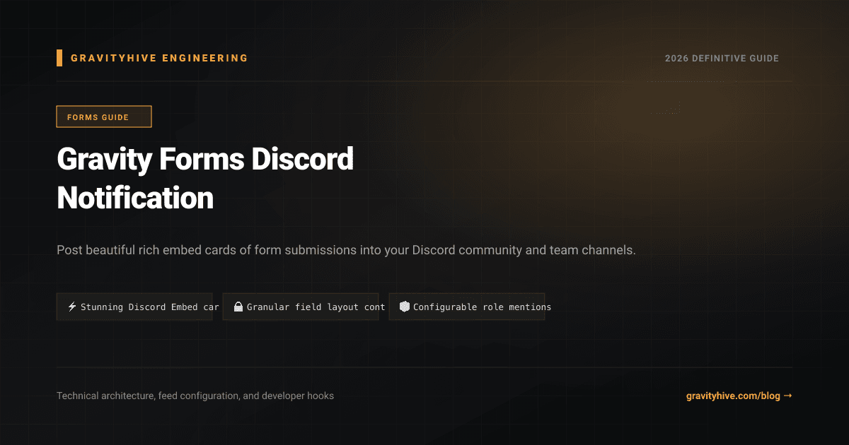 Gravity Forms Discord Notification Guide: Setup & Complete Overview
