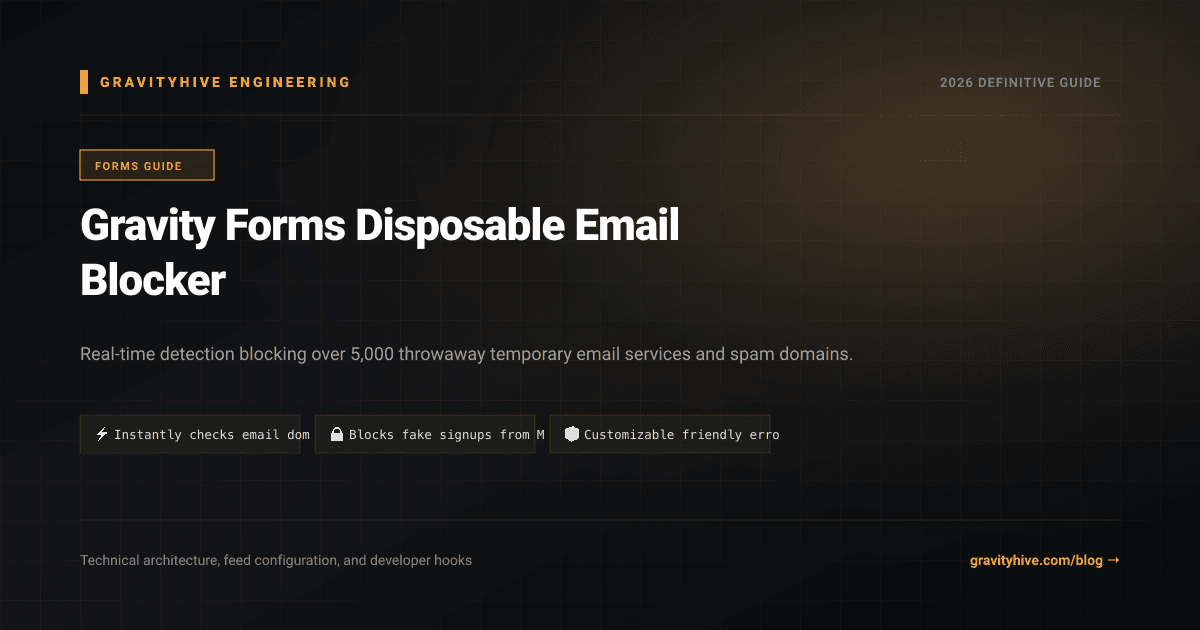 Gravity Forms Disposable Email Blocker Guide: Setup & Complete Overview