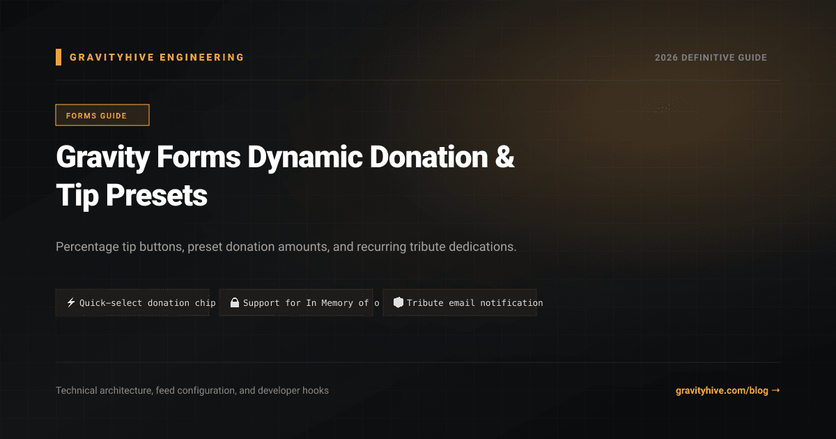 Gravity Forms Dynamic Donation & Tip Presets Guide: Setup & Complete Overview