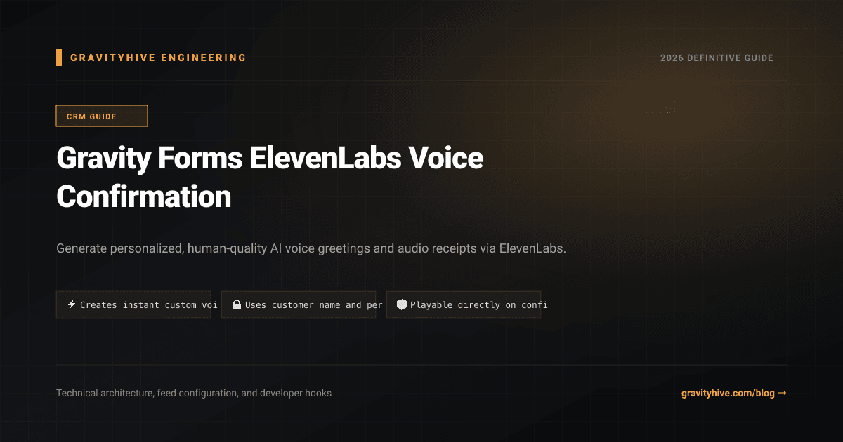 Gravity Forms ElevenLabs Voice Confirmation Guide: Setup & Complete Overview