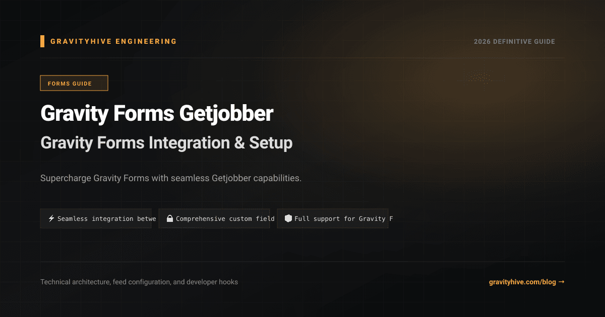 Gravity Forms Getjobber Guide: Setup & Complete Overview
