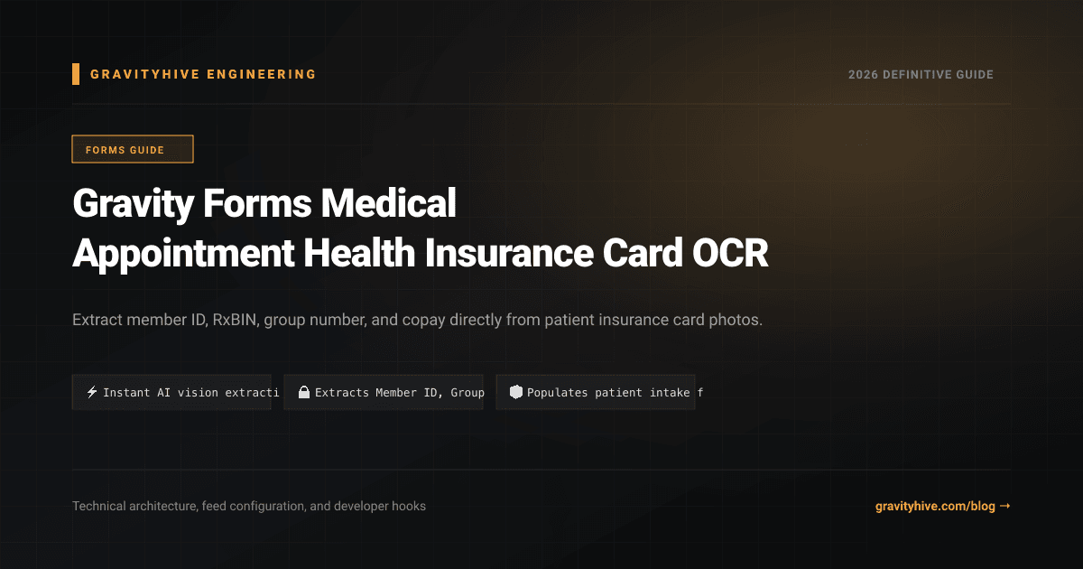 Gravity Forms Medical Appointment Health Insurance Card OCR Guide: Setup & Complete Overview