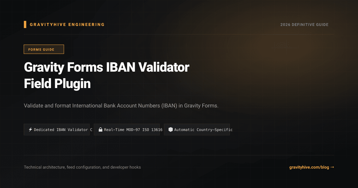 Gravity Forms IBAN Validator Field Plugin Guide: Setup & Complete Overview