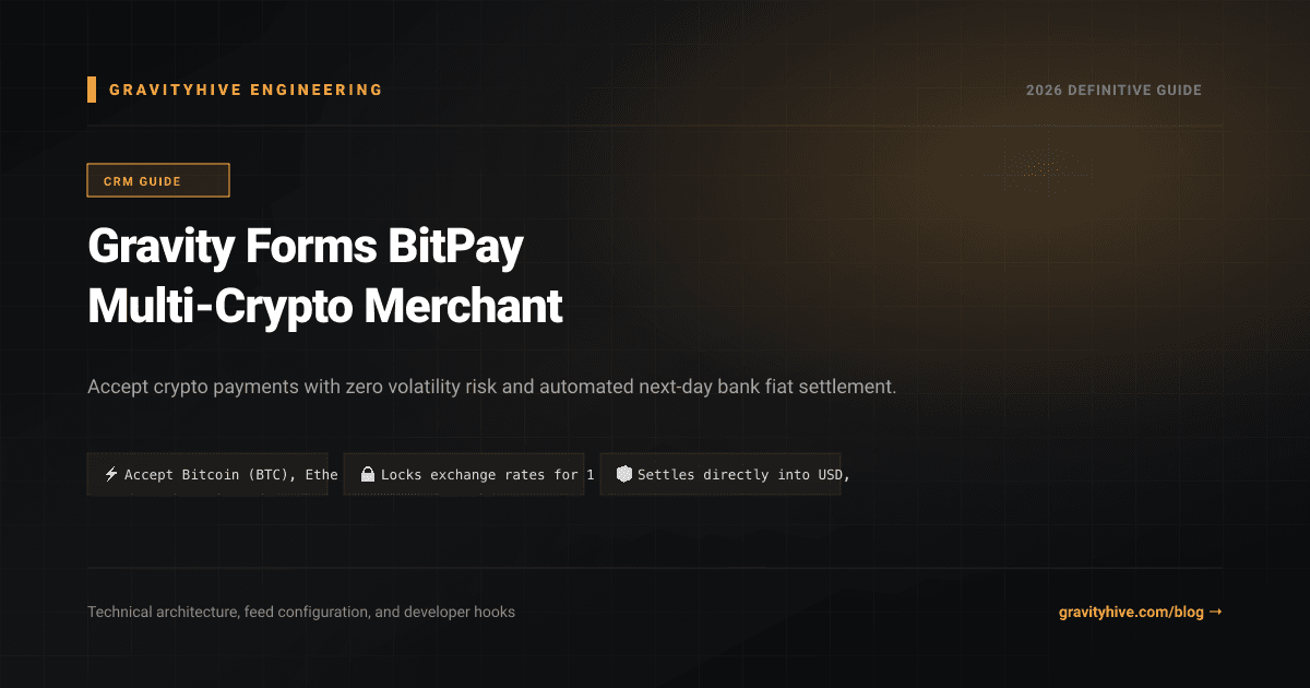 Gravity Forms BitPay Multi-Crypto Merchant Guide: Setup & Complete Overview