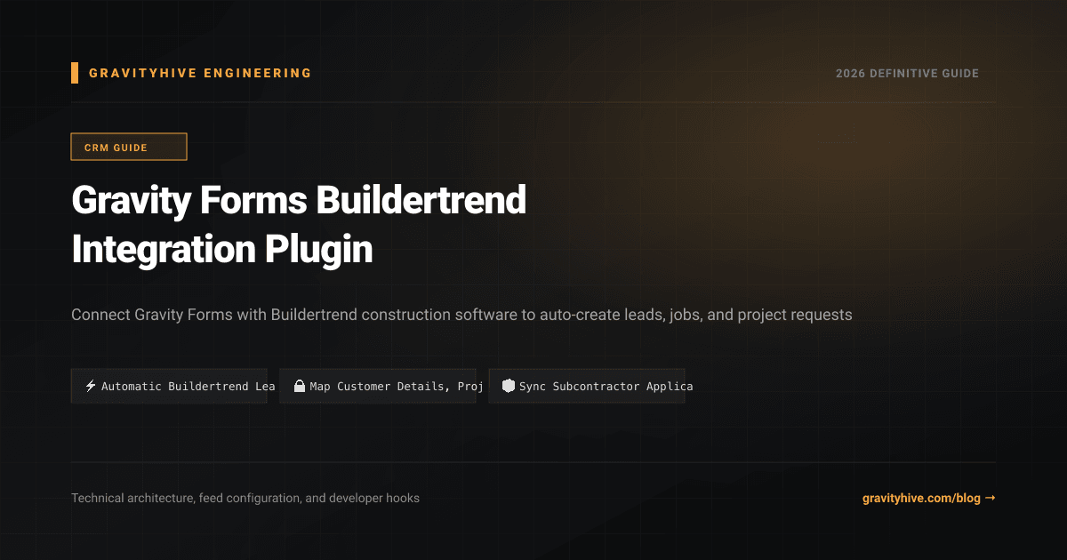 Gravity Forms Buildertrend Integration Plugin Guide: Setup & Complete Overview
