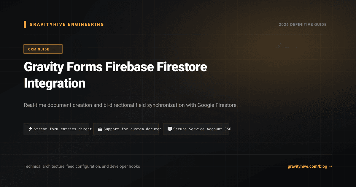 Gravity Forms Firebase Firestore Integration Guide: Setup & Complete Overview