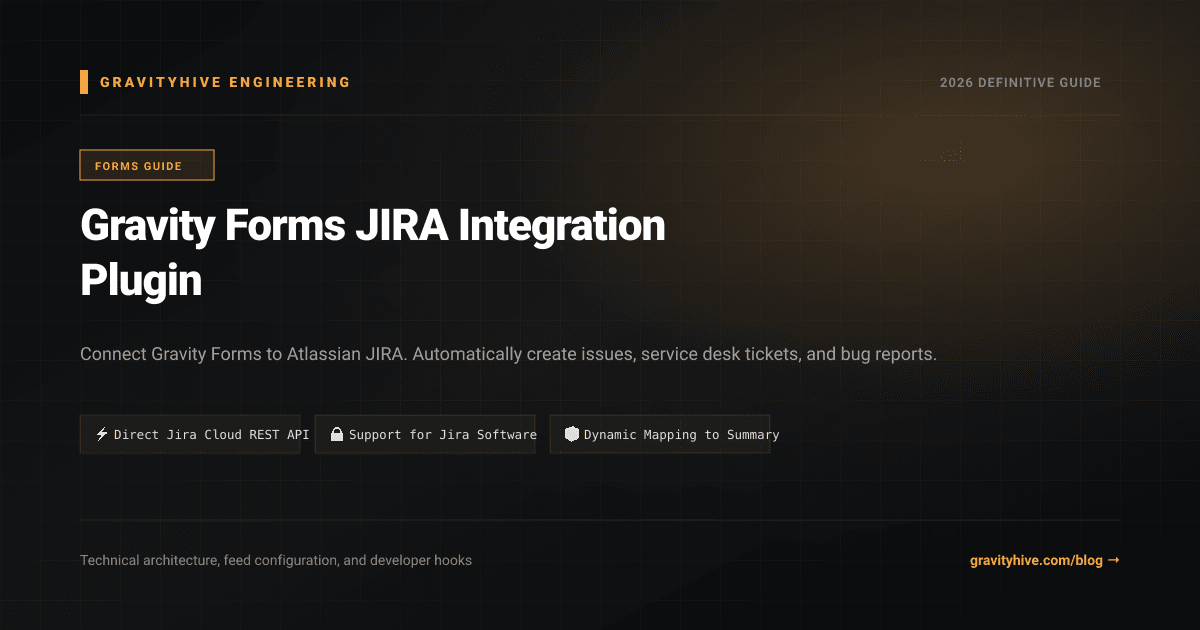 Gravity Forms JIRA Integration Plugin Guide: Setup & Complete Overview