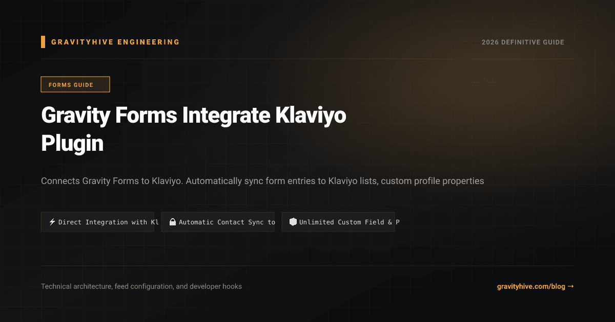 Gravity Forms Integrate Klaviyo Plugin Guide: Setup & Complete Overview