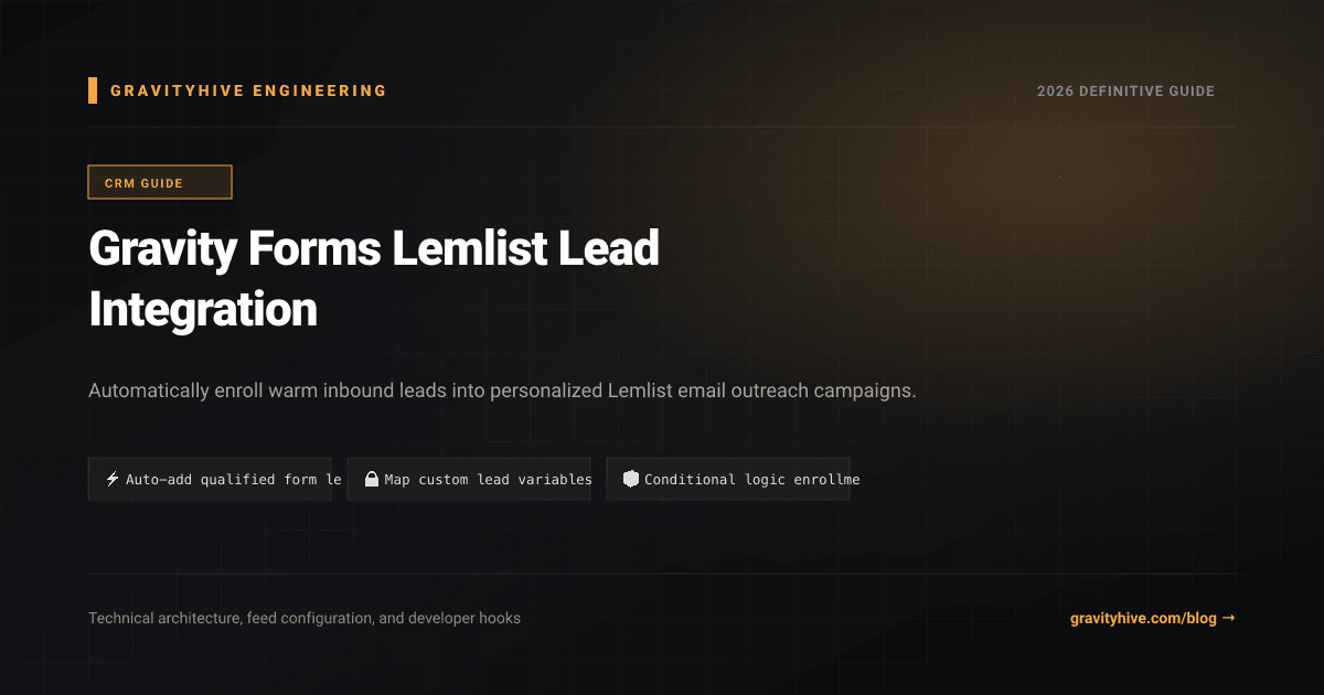 Gravity Forms Lemlist Lead Integration Guide: Setup & Complete Overview