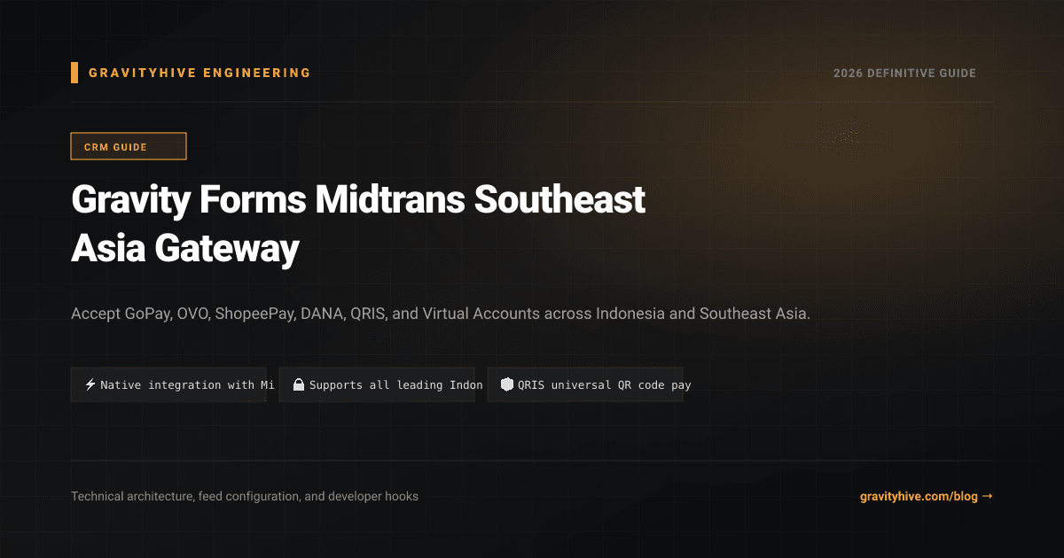 Gravity Forms Midtrans Southeast Asia Gateway Guide: Setup & Complete Overview