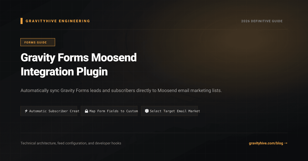 Gravity Forms Moosend Integration Plugin Guide: Setup & Complete Overview