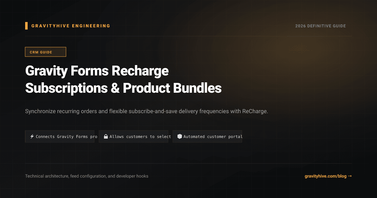 Gravity Forms Recharge Subscriptions & Product Bundles Guide: Setup & Complete Overview