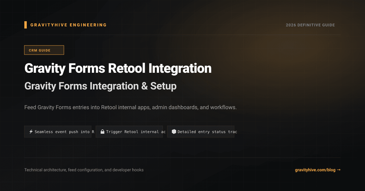 Gravity Forms Retool Integration Guide: Setup & Complete Overview