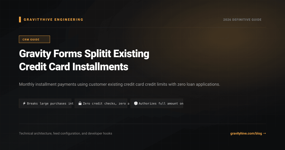 Gravity Forms Splitit Existing Credit Card Installments Guide: Setup & Complete Overview