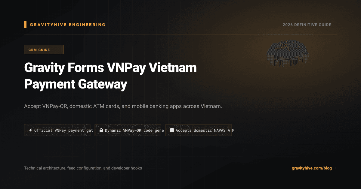 Gravity Forms VNPay Vietnam Payment Gateway Guide: Setup & Complete Overview
