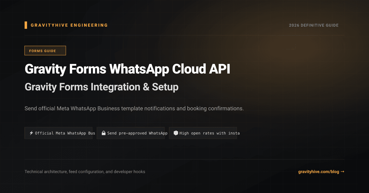 Gravity Forms WhatsApp Cloud API Guide: Setup & Complete Overview