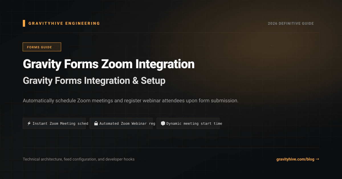 Gravity Forms Zoom Integration Guide: Setup & Complete Overview
