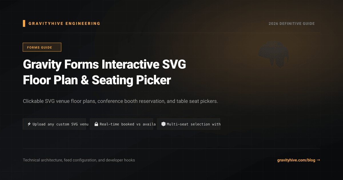 Gravity Forms Interactive SVG Floor Plan & Seating Picker Guide: Setup & Complete Overview