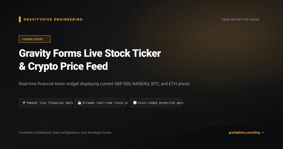 Gravity Forms Live Stock Ticker & Crypto Price Feed Guide: Setup & Complete Overview