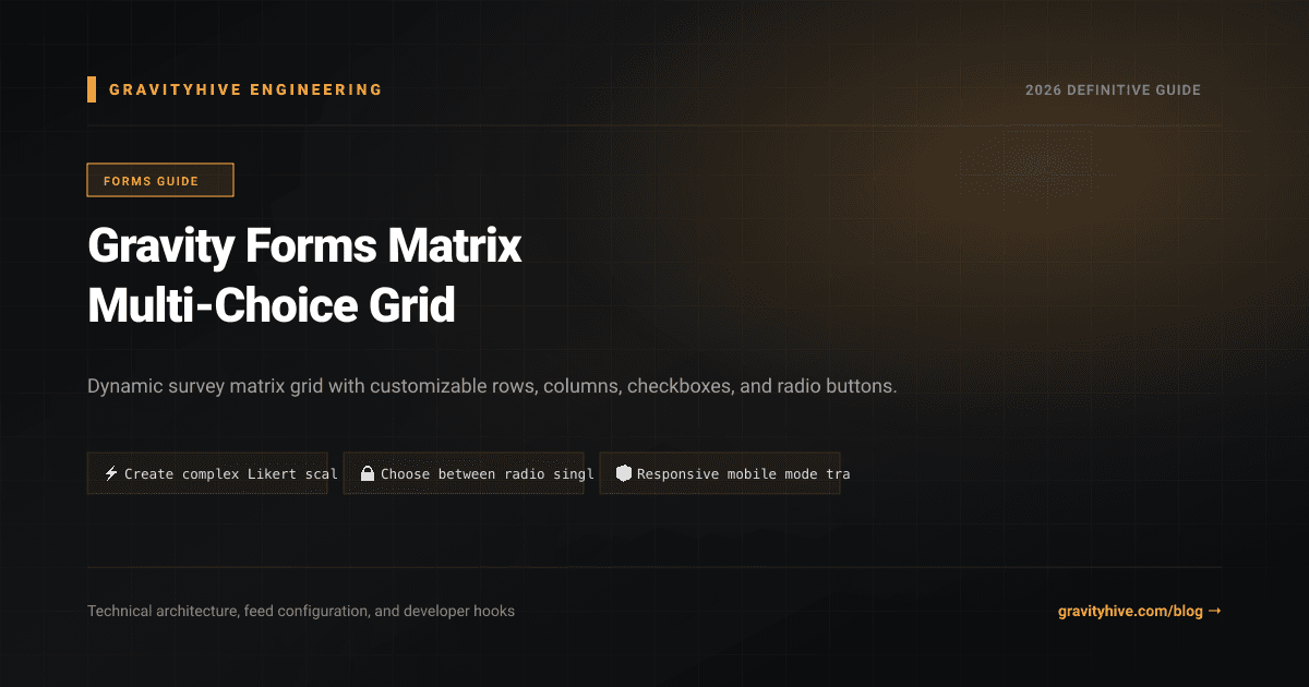 Gravity Forms Matrix Multi-Choice Grid Guide: Setup & Complete Overview