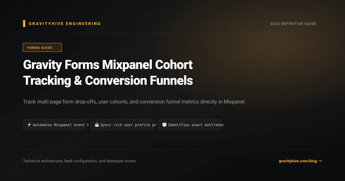 Gravity Forms Mixpanel Cohort Tracking & Conversion Funnels Guide: Setup & Complete Overview