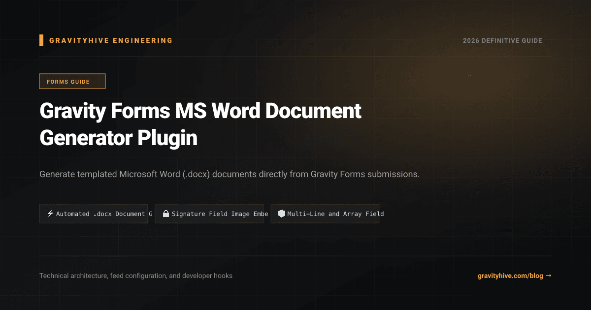 Gravity Forms MS Word Document Generator Plugin Guide: Setup & Complete Overview