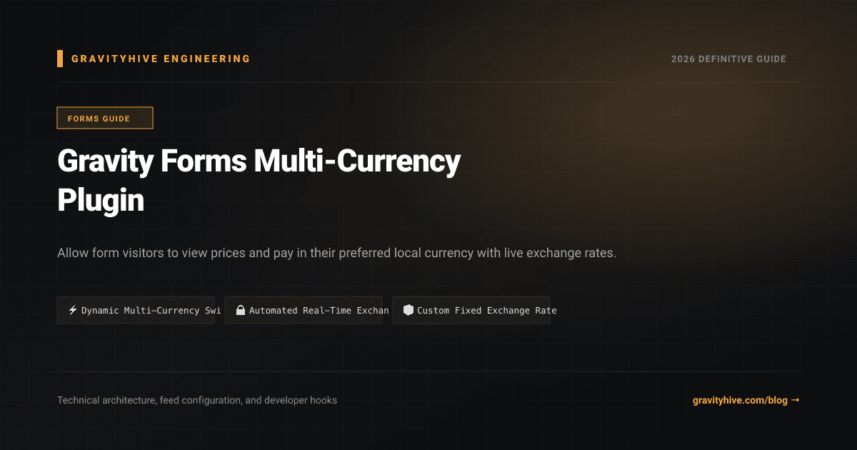 Gravity Forms Multi-Currency Plugin Guide: Setup & Complete Overview