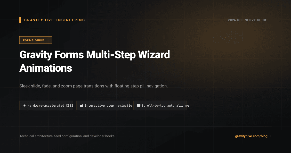 Gravity Forms Multi-Step Wizard Animations Guide: Setup & Complete Overview