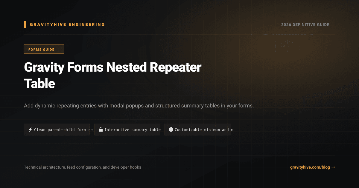 Gravity Forms Nested Repeater Table Guide: Setup & Complete Overview
